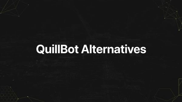 QuillBot alternatives — the honest comparison