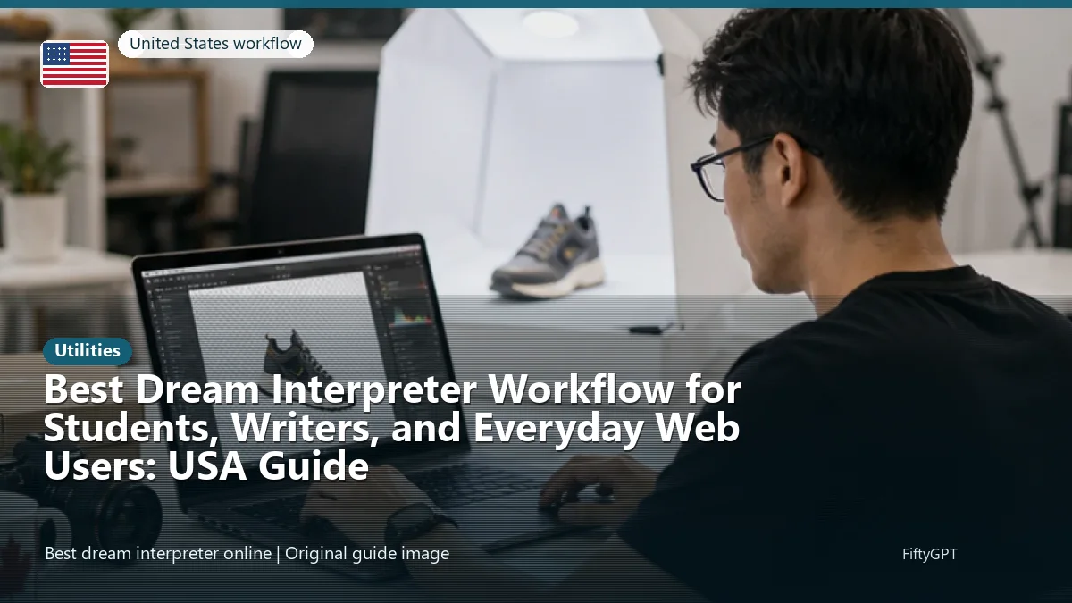 United States person using an online utilities workflow for Best Dream Interpreter Workflow for Students, Writers, and Everyday Web Users: USA Guide